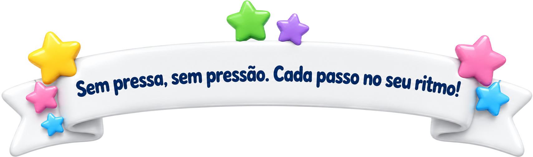 Sem pressa, sem pressão. Cada passo no seu ritmo.